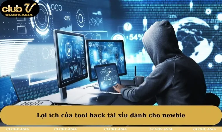 Lợi ích của tool hack tài xỉu cho newbie